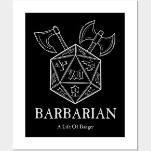 Barbarian A life of Danger Posters and Art